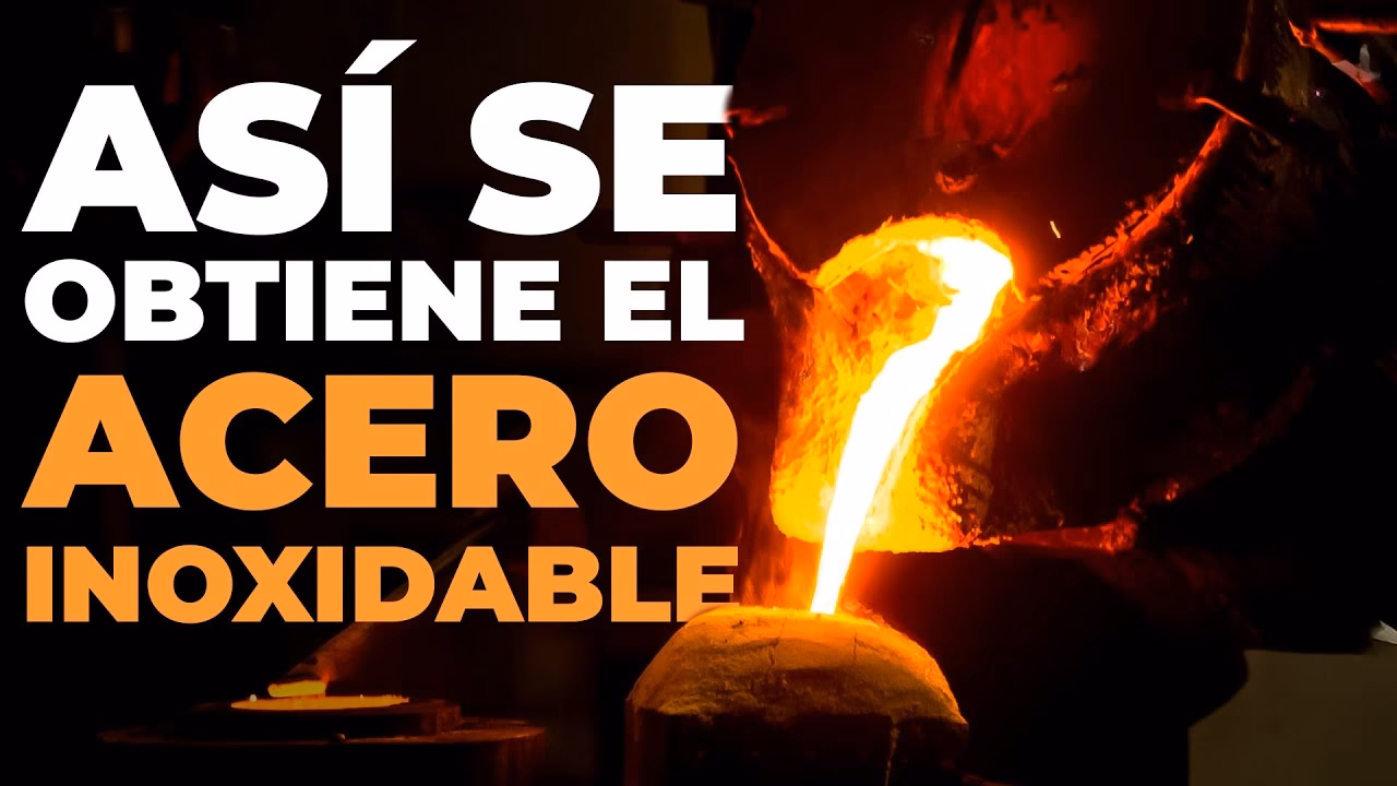 ¿Cómo se fabrica el acero inoxidable?